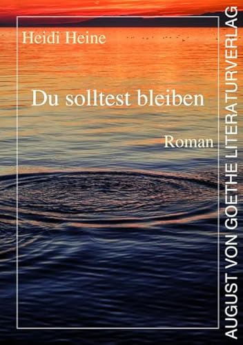 Du solltest bleiben von Frankfurter Literaturverlag