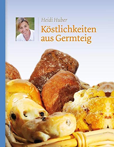 Köstlichkeiten aus Germteig von LÖWENZAHN VERLAG
