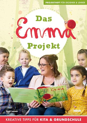Das Emma - Projekt: Projektheft für Erzieher und Lehrer von Kampenwand Verlag (Nova MD)