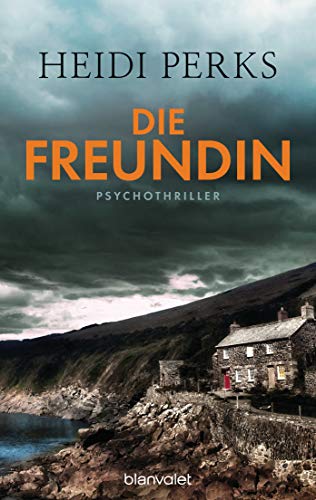 Die Freundin: Psychothriller