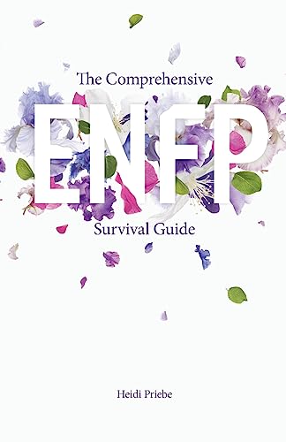 The Comprehensive ENFP Survival Guide