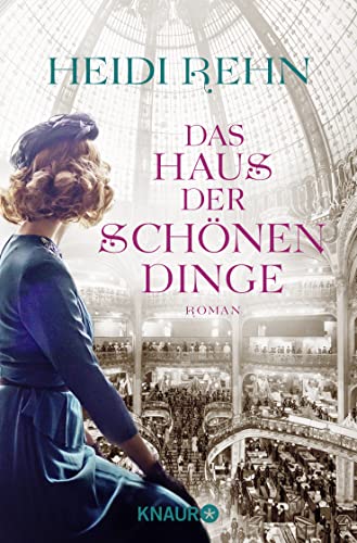 Das Haus der schönen Dinge: Roman Das Haus der schönen Dinge: Roman