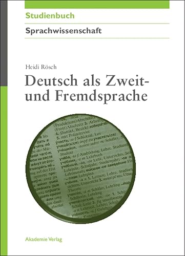 Deutsch als Zweit und Fremdsprache (Akademie Studienbücher - Sprachwissenschaft) von Akademie Verlag GmbH