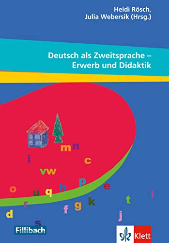 Deutsch als Zweitsprache - Erwerb und Didaktik: Beiträge aus dem 10. Workshop "Kinder mit Migrationshintergrund", 2014 von Fillibach bei Klett Sprac