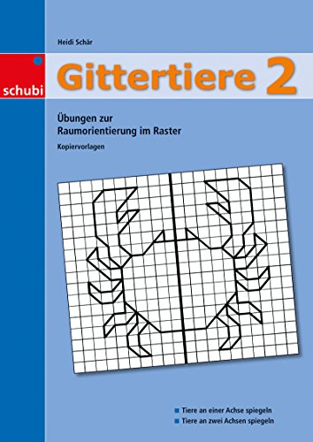 Gittertiere 2: Übungen zur Raumorientierung im Raster (Gittertiere: Übungen zur Raumorientierung im Raster) von Georg Westermann Verlag