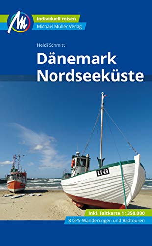 Dänemark Nordseeküste Reiseführer Michael Müller Verlag: Individuell reisen mit vielen praktischen Tipps