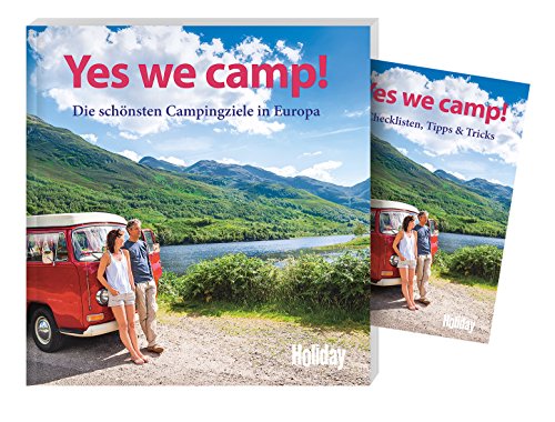 HOLIDAY Reisebuch: Yes we camp! Europa: Die schönsten Campingziele in Europa