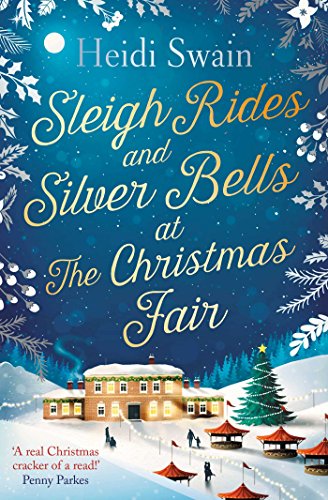 Sleigh Rides and Silver Bells at the Christmas Fair: The Christmas favourite and Sunday Times bestseller von Simon & Schuster