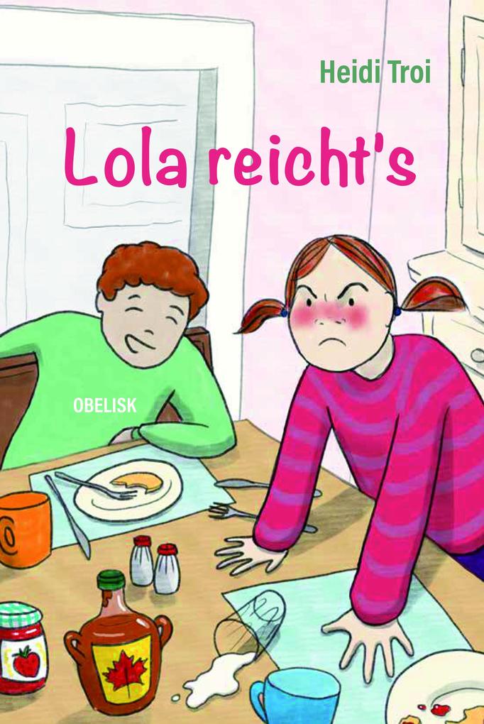 Lola reicht's von Obelisk Verlag