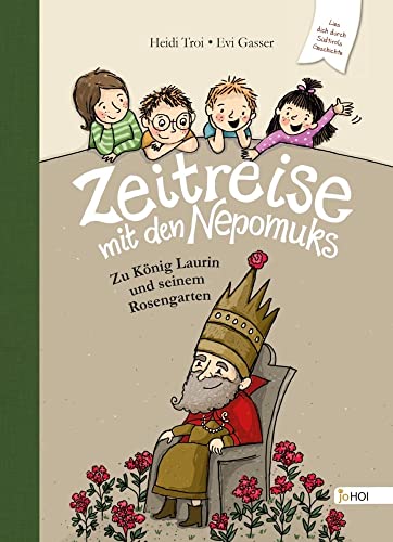 Zeitreise mit den Nepomuks. Zu König Laurin und seinem Rosengarten