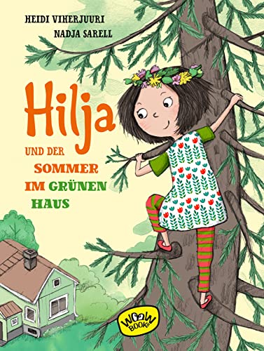 Hilja und der Sommer im grünen Haus von WOOW Books