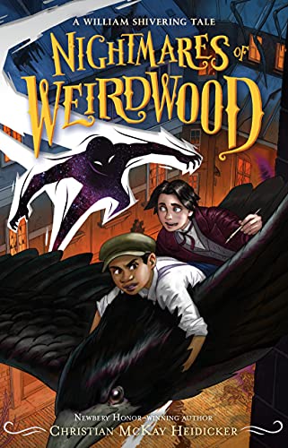 Nightmares of Weirdwood: A William Shivering Tale (The Thieves of Weirdwood, 3)