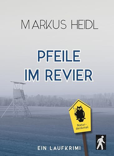 Pfeile im Revier - Laufkrimi: Kaisas zweiter Fall (Laufkrimi mit Kaisa Nieminen: Ermittlerin und Läuferin) von Ampel Publishing
