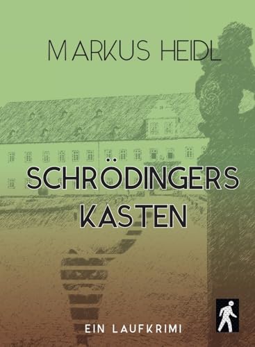Schrödingers Kasten - Laufkrimi: Kaisas erster Fall (Laufkrimi mit Kaisa Nieminen: Ermittlerin und Läuferin) von Ampel Publishing - Guido Lange