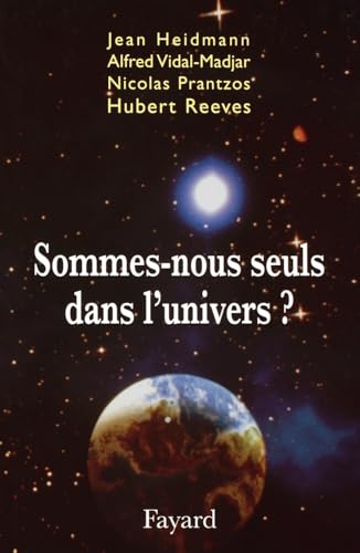Sommes-nous seuls dans l'univers ? Sommes-nous seuls dans l'univers ? von FAYARD