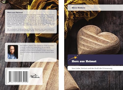 Herz aus Heimat: Von Liebe, Verlust und der Kraft der Erinnerung von Goldene Rakete
