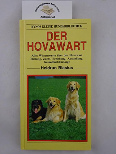 Der Hovawart: Alles Wissenswerte über den Hovawart. Haltung, Zucht, Erkrankung, Ausstellung, Gesundheitsfürsorge (Kynos kleine Hundebibliothek) von Kynos Verlag