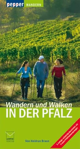 Wandern und Walken in der Pfalz. 288 neue Wege zu Natur, Kultur und Abenteuer