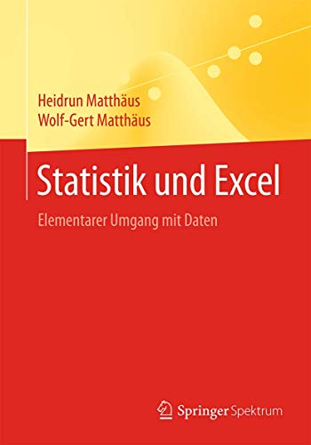 Statistik und Excel: Elementarer Umgang mit Daten