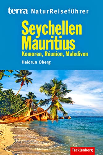 Seychellen, Mauritius, Komoren, La Reunion, Malediven: Komoren, Réunion, Malediven von Tecklenborg Verlag GmbH
