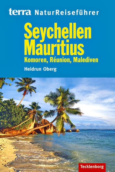 Seychellen Mauritius Komoren La Reunion Malediven von Tecklenborg Verlag GmbH