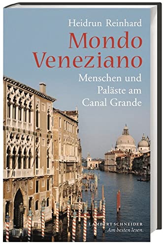 Mondo Veneziano: Menschen und Paläste am Canal Grande