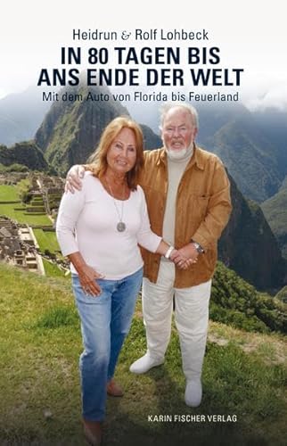 In 80 Tagen bis ans Ende der Welt: Mit dem Auto von Florida bis Feuerland