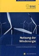 Nutzung der Windenergie (BINE-Informationspaket)