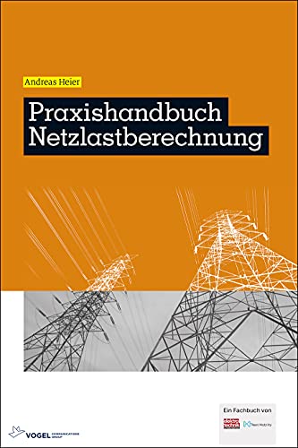 Praxishandbuch Netzlastberechnung von Vogel Communications Group GmbH & Co. KG