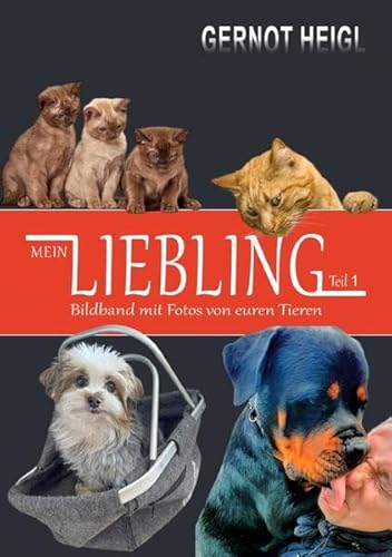 MEIN LIEBLING • Teil 1 • Bildband mit Fotos von euren Tieren