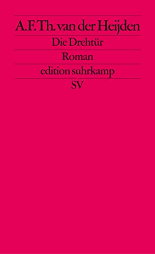 Die Drehtür: Roman (edition suhrkamp)