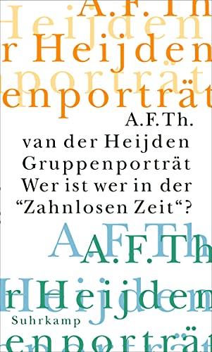 Die zahnlose Zeit: Begleitband: Gruppenporträt. Wer ist wer in der "Zahnlosen Zeit"?