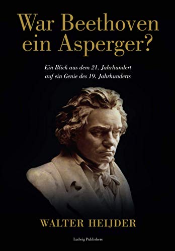 War Beethoven ein Asperger? von Independently published
