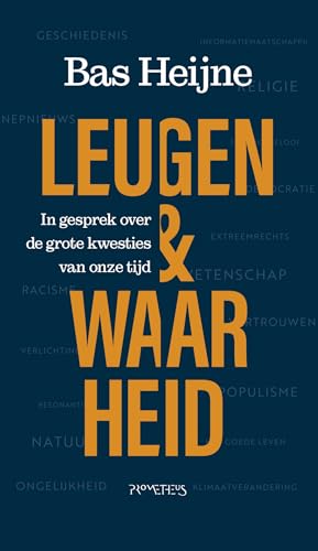 Leugen & waarheid: in gesprek over de grote kwesties van onze tijd von Prometheus