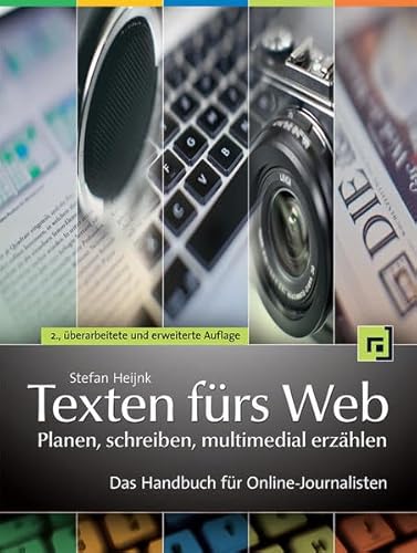 Texten fürs Web: planen, schreiben, multimedial erzählen