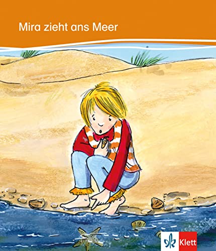 Mira zieht ans Meer: Deutsche Lektüre für das GER-Niveau A1. Lektüre (Kletts bunte Lesewelt: Geschichten)