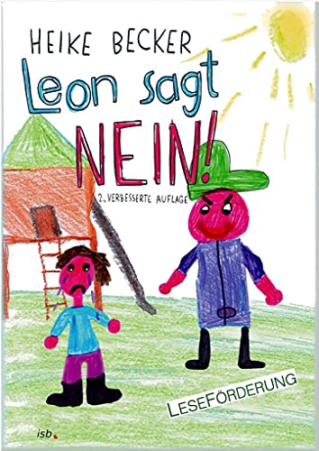 Leon sagt NEIN!: ein Stark-mach-Buch für Grundschulkinder, zur Leseförderung: leicht lesbar gestaltet