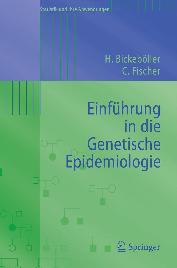 Einführung in die Genetische Epidemiologie von Springer Berlin Heidelberg