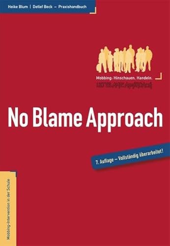 No Blame Approach - Mobbing-Intervention in der Schule - Praxishandbuch von fairaend