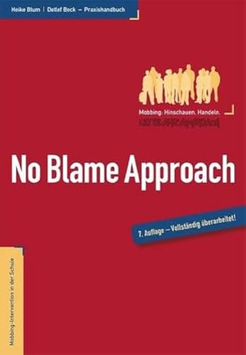 No Blame Approach - Mobbing-Intervention in der Schule - Praxishandbuch von fairaend