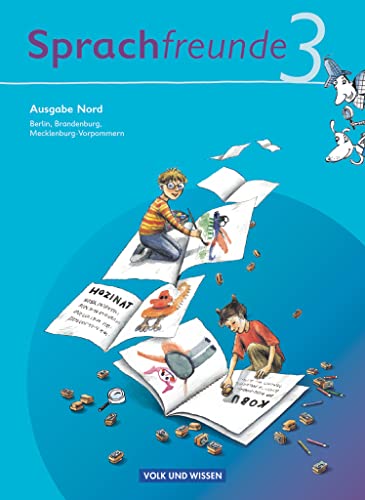 Sprachfreunde - Sprechen - Schreiben - Spielen - Ausgabe Nord 2010 (Berlin, Brandenburg, Mecklenburg-Vorpommern) - 3. Schuljahr: Sprachbuch ... Mecklenburg-Vorpommern), 3. Schuljahr)