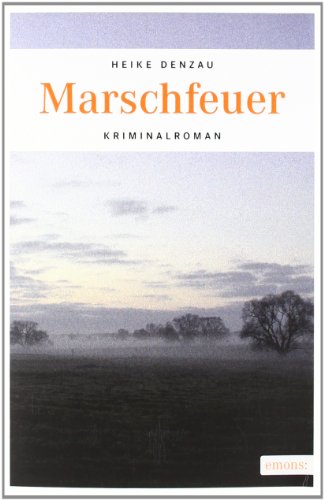 Marschfeuer: Kriminalroman (Lyn Harms)
