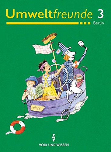 Umweltfreunde - Berlin - Bisherige Ausgabe: 3. Schuljahr - Schülerbuch von Volk und Wissen Verlag