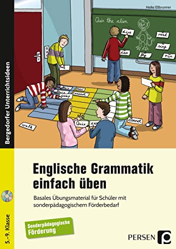 Englische Grammatik einfach üben: Basales Übungsmaterial für Schüler mit sonderpädagogischem Förderbedarf (5. bis 9. Klasse)