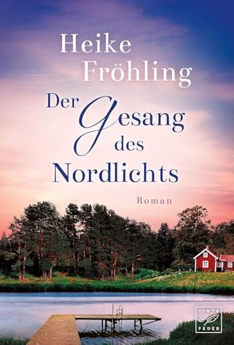 Der Gesang des Nordlichts: Roman
