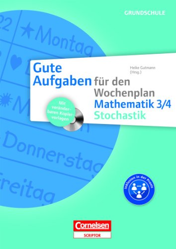 Gute Aufgaben für den Wochenplan - Mathematik: Stochastik 3/4 - Kopiervorlagen mit CD-ROM von Cornelsen Pädagogik