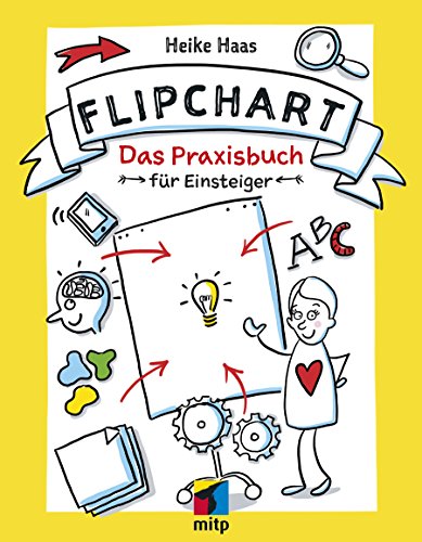 Flipchart: Das Praxisbuch für Einsteiger (mitp Business) von MITP Verlags GmbH