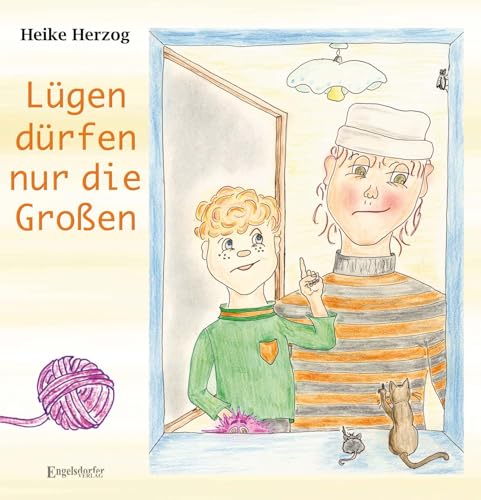 Lügen dürfen nur die Großen von Engelsdorfer Verlag