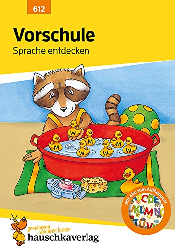Vorschule Übungsheft ab 5 Jahre für Junge und Mädchen - Sprache entdecken: Buntes Rätselbuch - Förderung mit Freude von Hauschka Verlag