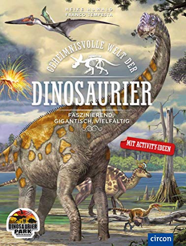 Geheimnisvolle Welt der Dinosaurier: Faszinierend, gigantisch, vielfältig